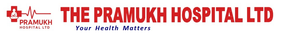 The Pramukh Hospital Ltd – Your Health Matters